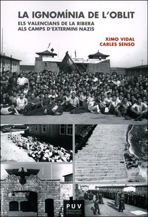IGNOMÍNIA DE L'OBLIT, LA | 9788437099828 | SENSO I VILA, CARLES XAVIER / VIDAL MARTÍNEZ, JOAQUIM VICENT