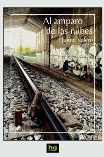 AL AMPARO DE LAS NUBES | 9788412040975 | VALERO MARTÍNEZ, JAIME