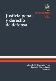 JUSTICIA PENAL Y DERECHO DE DEFENSA | 9788490338896 | GUZMÁN FLUJA, VICENTE CARLOS