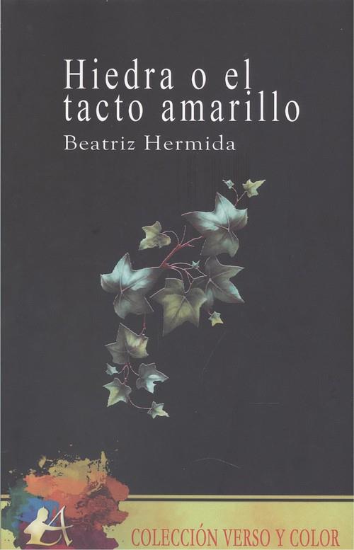 HIEDRA O EL TACTO AMARILLO | 9788418097744 | HERMIDA, BEATRIZ