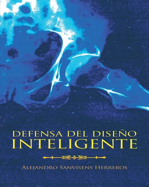 DEFENSA DEL DISEÑO INTELIGENTE | 9788416339112 | SANVISENS, ALEJANDRO