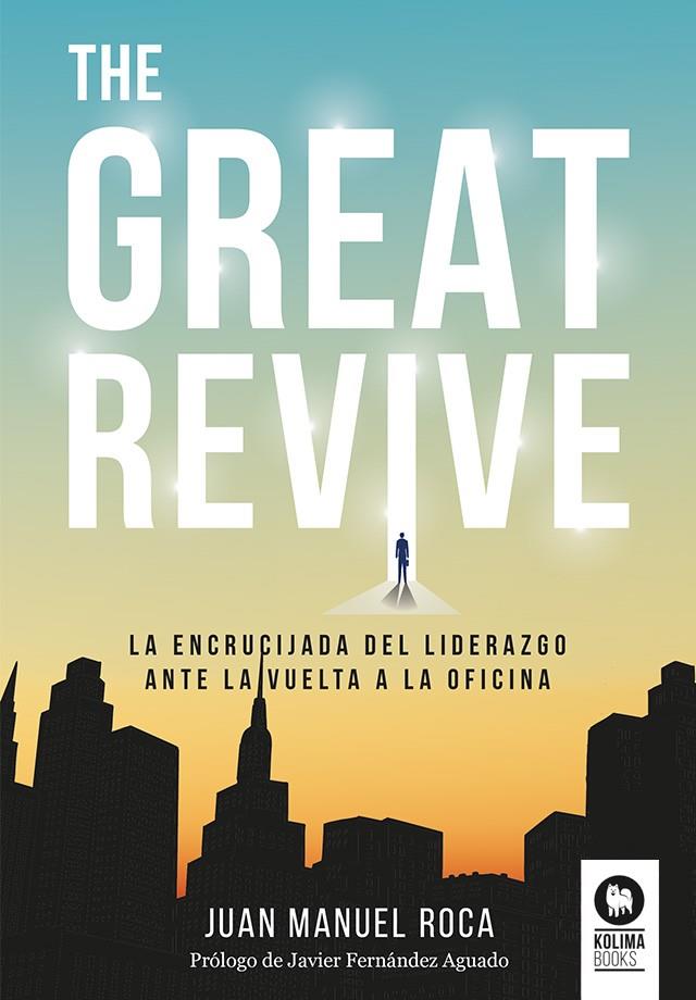 GREAT REVIVE, THE | 9788419495105 | ROCA, JUAN MANUEL