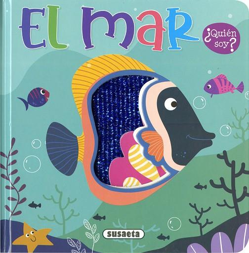 ¿QUIÉN SOY? EL MAR | 9788467793482 | EDICIONES, SUSAETA