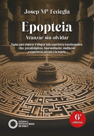 EPOPTEIA. AVANZAR SIN OLVIDAR | 9788412400694 | FERICGLA, JOSEP Mª