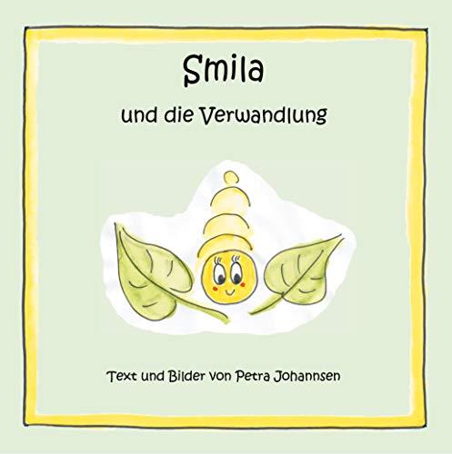 SMILA UND DIE VERWANDLUNG | 9783750417632 | JOHANNSEN, PETRA