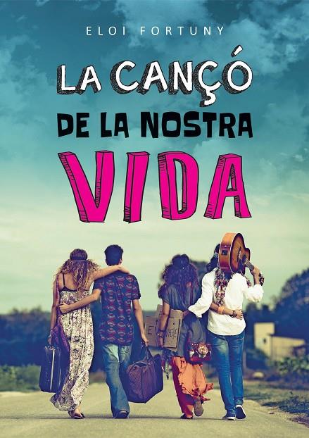 CANÇÓ DE LA NOSTRA VIDA, LA | 9788466137393 | FORTUNY, ELOI