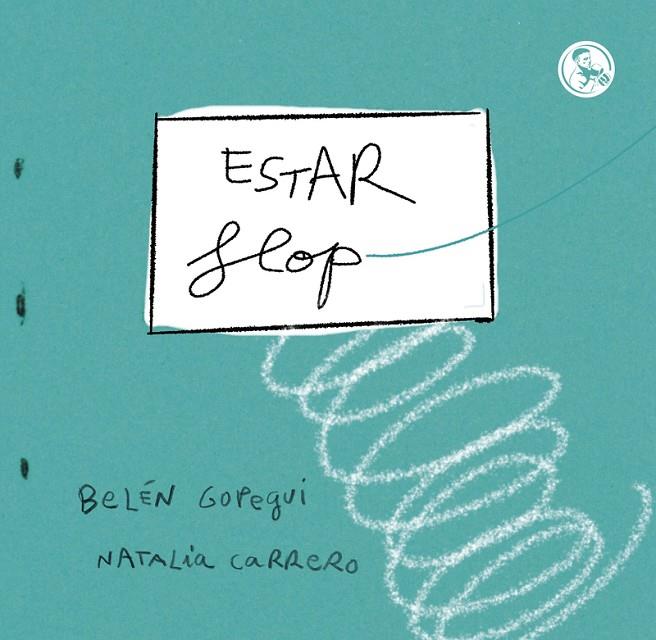 ESTAR FLOP | 9788418782763 | CARRERO, NATALIA / GOPEGUI, BELEN