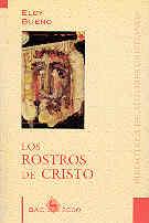 ROSTROS DE CRISTO EN LA TEOLOGÍA CONTEMPORÁNEA, LOS | 9788479143077 | BUENO DE LA FUENTE, ELOY