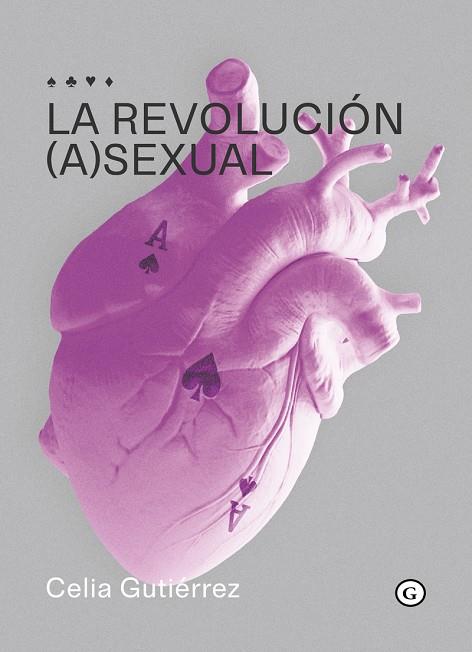 REVOLUCIÓN (A)SEXUAL, LA | 9788418501517 | GUTIERREZ, CELIA