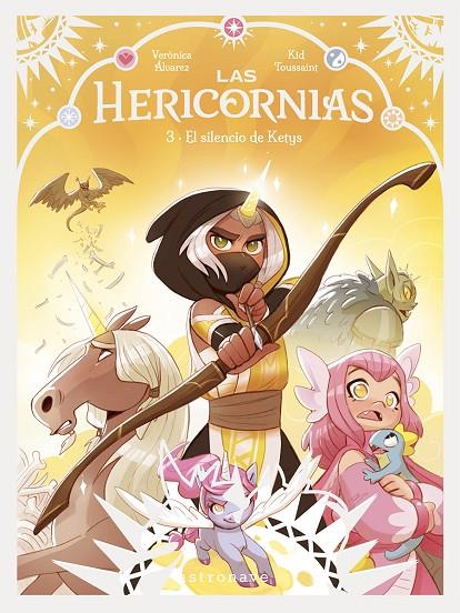 HERICORNIAS 03, LAS : EL SILENCIO DE KETYS | 9788467977608 | KID TOUSSAINT/ALVAREZ, VERONICA
