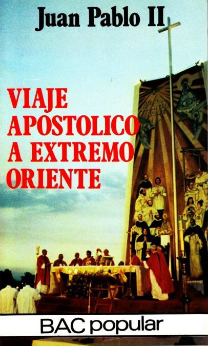 VIAJE APOSTÓLICO A EXTREMO ORIENTE | 9788422009931 | JUAN PABLO II