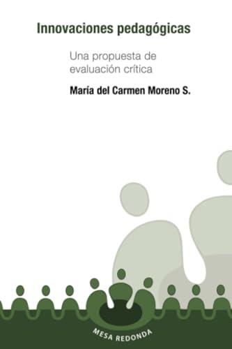 INNOVACIONES PEDAGÓGICAS | 9789582002787 | MORENO SANTACOLOMA, MARÍA DEL CARMEN