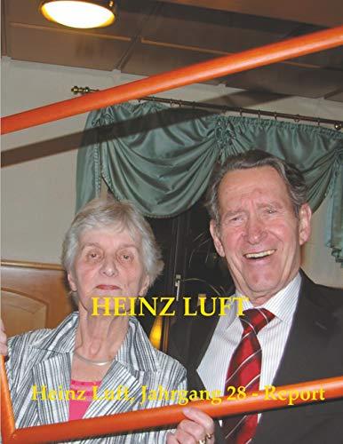 HEINZ LUFT, JAHRGANG 28 - REPORT | 9783752805468 | LUFT, HEINZ