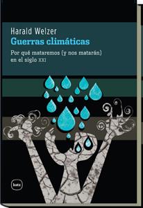 GUERRAS CLIMATICAS | 9788492946273 | WELZER, HARALD