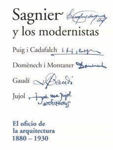 SAGNIER Y LOS MODERNISTAS | 9788409313877 | SAGNIER BASSAS, ANTONIO / VILAVECCHIA OBREGON, FERNANDO