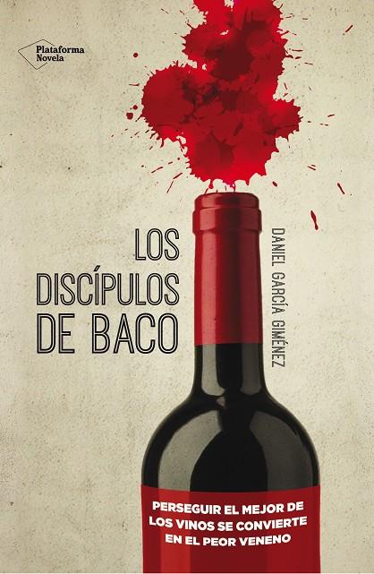 DISCÍPULOS DE BACO, LOS | 9788416096886 | GARCÍA GIMÉNEZ, DANIEL