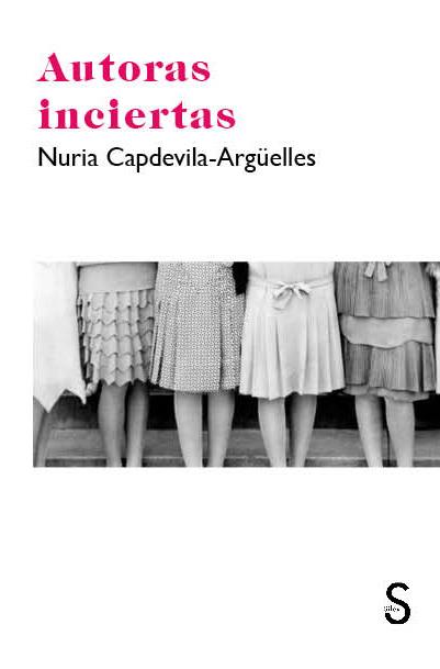 AUTORAS INCIERTAS | 9788477375432 | CAPDEVILA-ARGÜELLES, NURIA