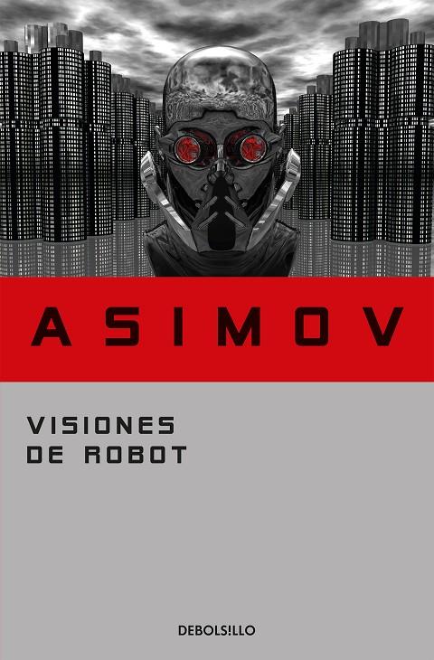 VISIONES DE ROBOT | 9788497938259 | ASIMOV, ISAAC