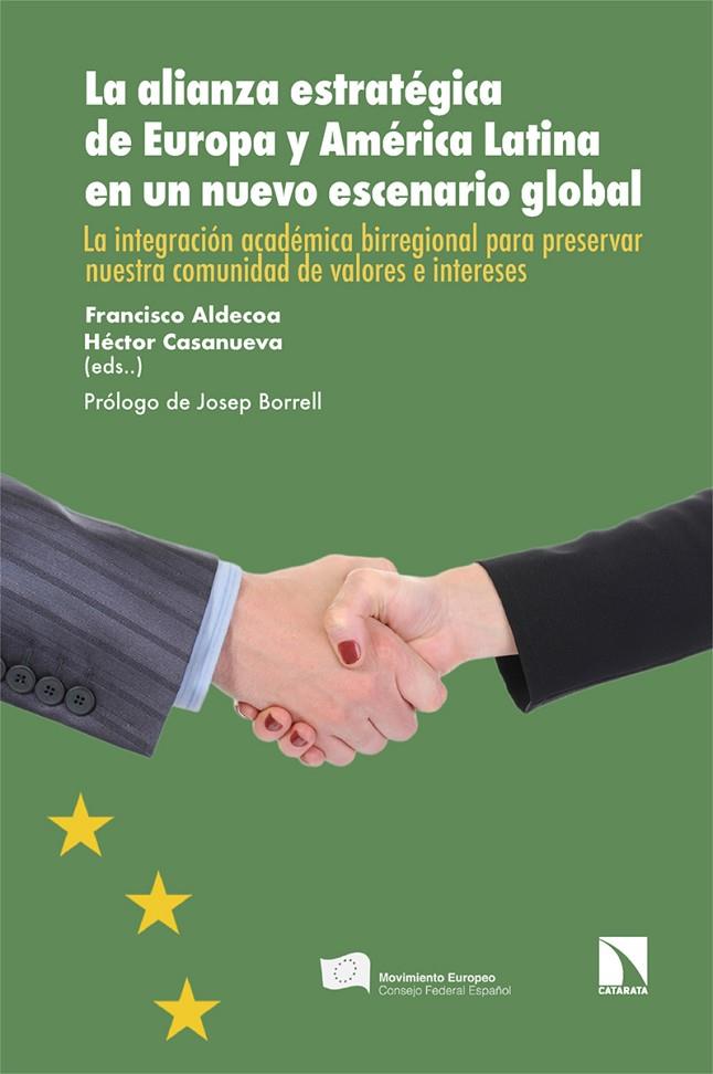 ALIANZA ESTRATÉGICA DE EUROPA Y AMÉRICA LATINA, LA | 9788410674752 | CASANUEVA, HECTOR / ALDECOA, FRANCISCO