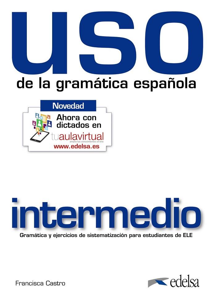 USO DE LA GRAMÁTICA INTERMEDIO | 9788477117124 | CASTRO VIUDEZ, FRANCISCA