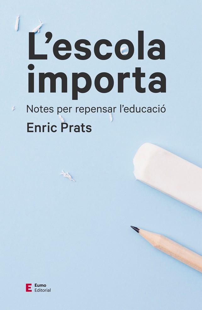 ESCOLA IMPORTA, L' | 9788497666534 | PRATS, ENRIC