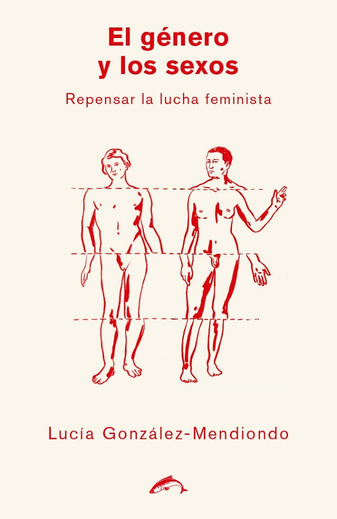 GENERO Y LOS SEXOS,EL | 9788412032222 | GONZALEZ-MENDIONDO, LUCIA