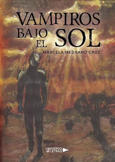VAMPIROS BAJO EL SOL | 9788417435202 | MEDRANO CRUZ, MARCELA