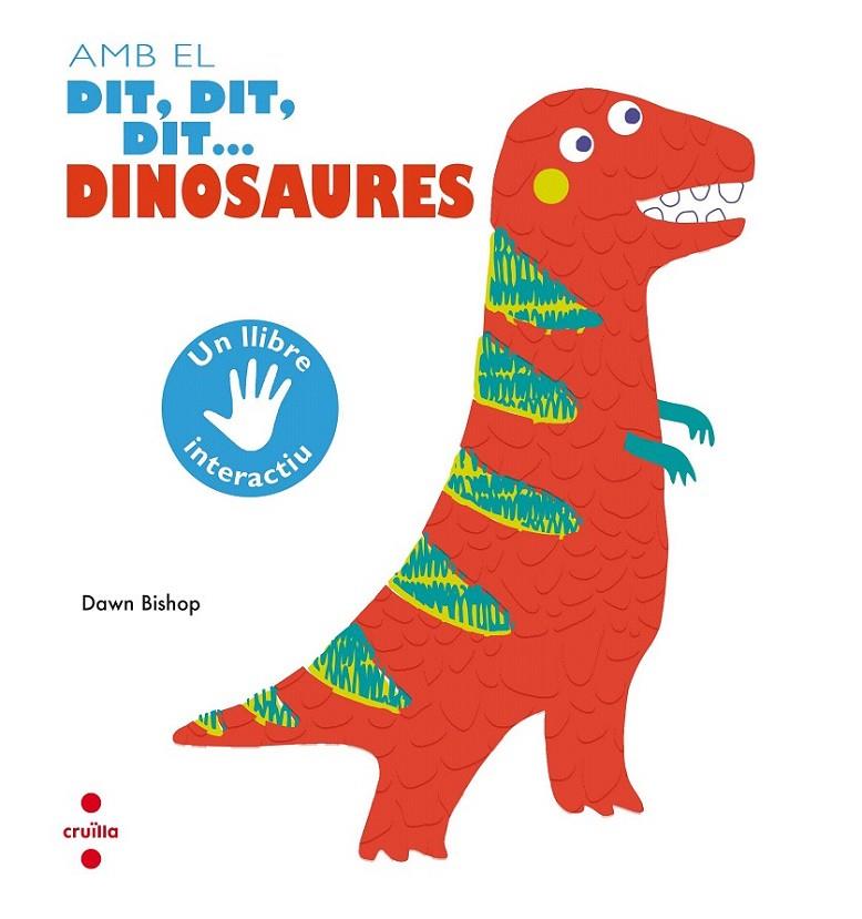 AMB EL DIT, DIT, DIT...DINOSAURES | 9788466144179 | BISHOP, DAWN