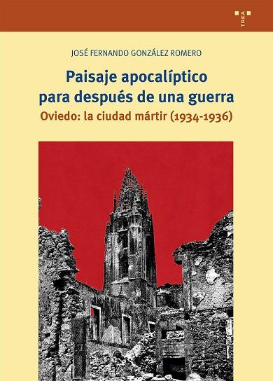 PAISAJE APOCALIPTICO PARA DESPUES DE UNA GUERRA | 9788417987886 | GONZÁLEZ ROMERO, JOSÉ FERNANDO