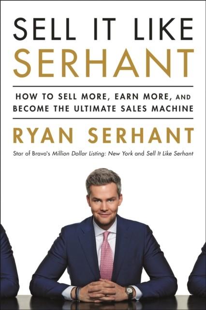 SELL IT LIKE SERHANT | 9781473695856 | SERHANT, RYAN