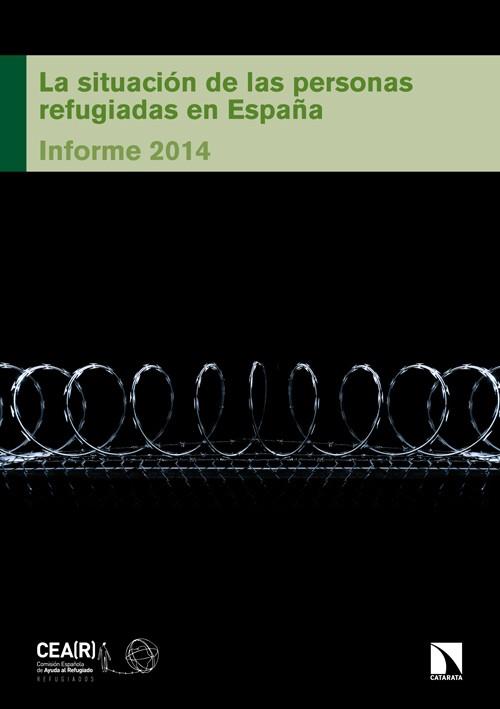 SITUACION DE LAS PERSONAS REFUGIADAS EN ESPAÑA, LA 2014 | 9788483199169 | CEAR