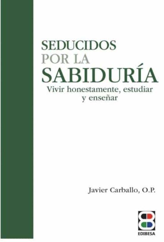 SEDUCIDOS POR LA SABIDURIA | 9788417204679 | CARBALLO, JAVIER