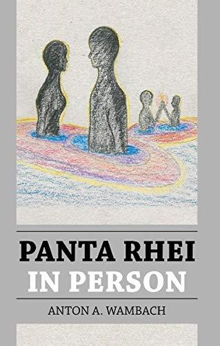 PANTA RHEI IN PERSON | 9783749471294 | WAMBACH, ANTON A.