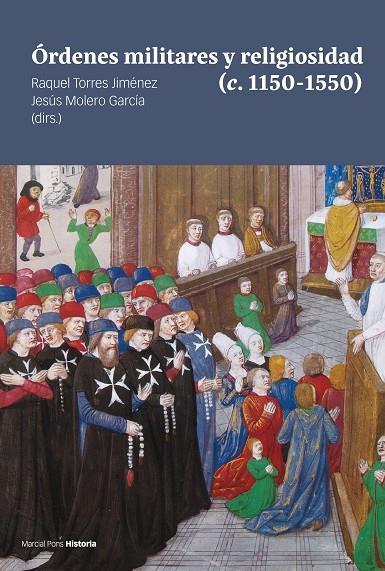 ÓRDENES MILITARES Y RELIGIOSIDAD (C. 1150-1550) | 9788418752803 | TORRES JIMÉNEZ, RAQUEL/MOLERO GARCÍA, JESÚS