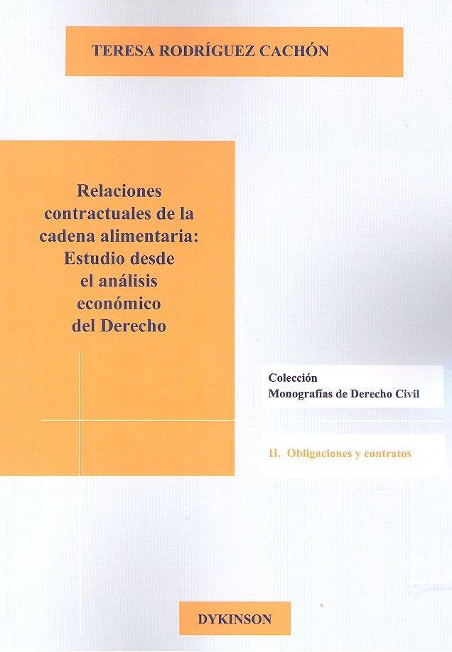 RELACIONES CONTRACTUALES CADENA ALIMENTARIA | 9788413245560 | RODRÍGUEZ CACHÓN, TERESA