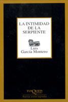 INTIMIDAD DE LA SERPIENTE, LA | 9788483108574 | MONTERO, LUIS GARCIA