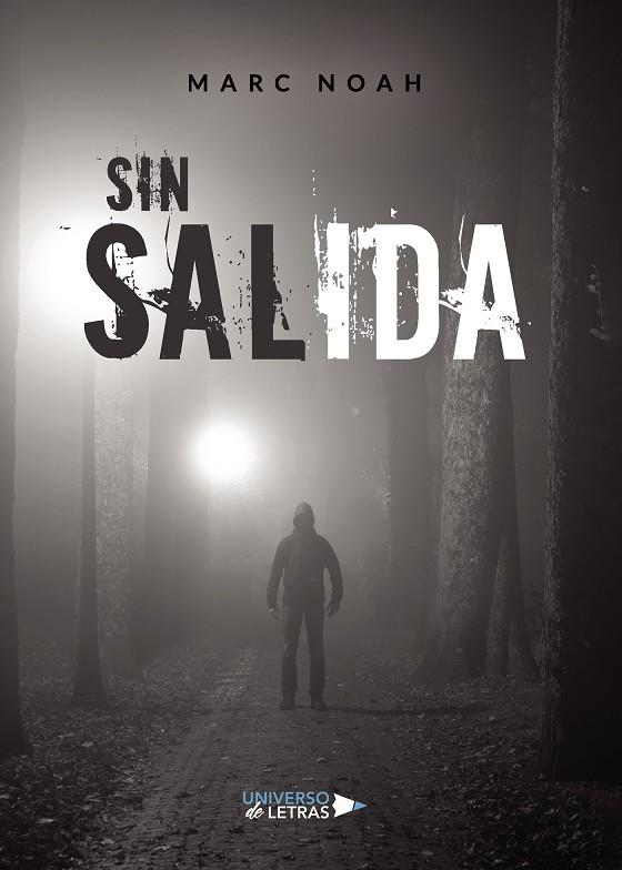 SIN SALIDA | 9788418233708 | NOAH, MARC