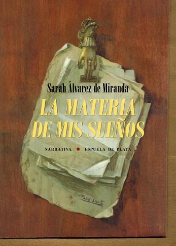 MATERIA DE MIS SUEÑOS, LA | 9788417146412 | ALVAREZ DE MIRANDA, SARAH