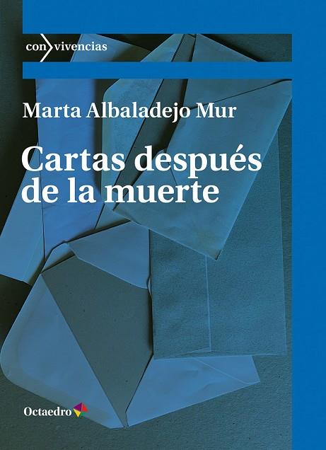 CARTAS DESPUÉS DE LA MUERTE | 9788410054905 | ALBALADEJO MUR, MARTA