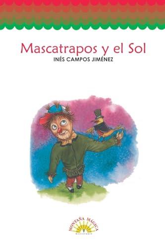 MASCATRAPOS Y EL SOL | 9789582001841 | CAMPOS JIMÉNEZ, INÉS