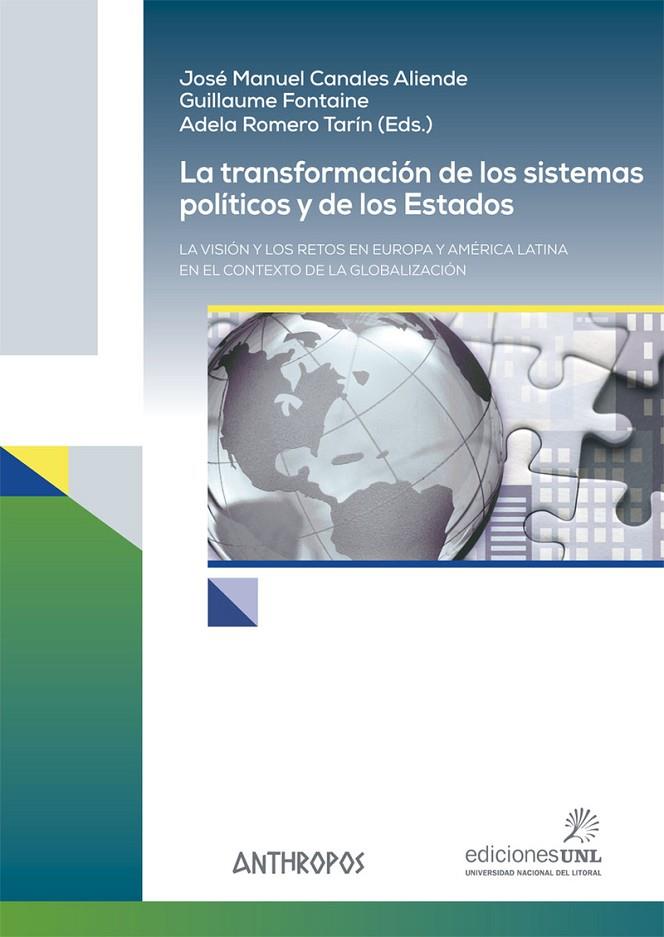 TRANSFORMACIÓN DE LOS SISTEMAS POLÍTICOS Y DE LOS ESTADOS, LA | 9788416421725 | CANALES ALIENDE, JOSÉ MANUEL