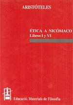 ÉTICA A NICÓMACO LIBROS I Y VI | 9788437014029 | ARISTOTELES