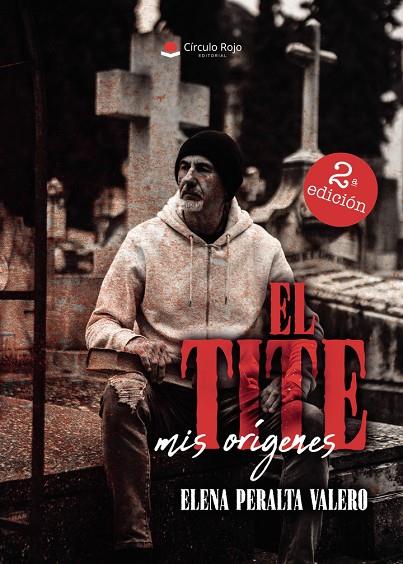 TITE, EL. MIS ORÍGENES | 9791370167523 | PERALTA VALERO, ELENA