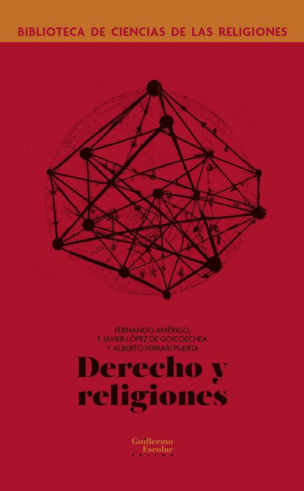 DERECHO Y RELIGIONES | 9788418981753 | AMÉRIGO CUERVO-ARANGO, FERNANDO / LÓPEZ DE GOICOECHEA, F. JAVIER / FERRARI PUERTA, ALBERTO