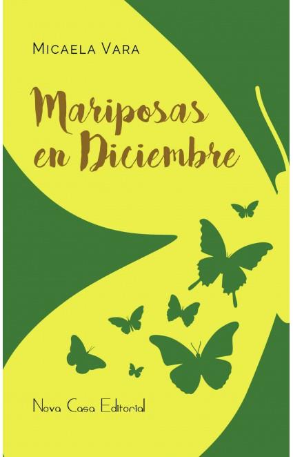 MARIPOSAS EN DICIEMBRE | 9788416281879 | VARA GUTIERREZ, MICAELA