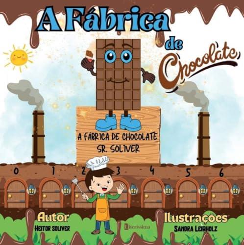 A FABRICA DE CHOCOLATE | 9786550793807 | SOLIVER, HEITOR