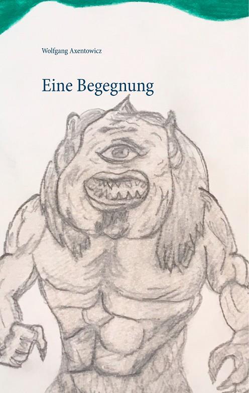 EINE BEGEGNUNG | 9783751917032 | AXENTOWICZ, WOLFGANG