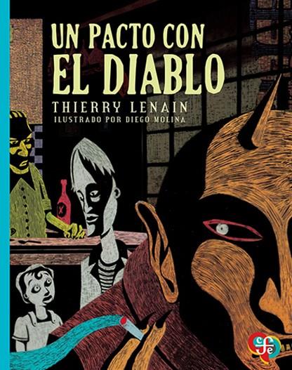 PACTO CON EL DIABLO, UN | 9786071665553 | LENAIN, THIERRY / MOLINA, DIEGO