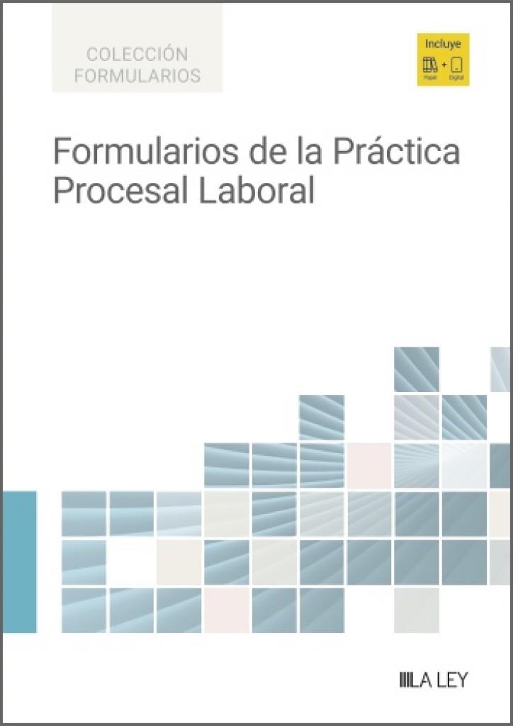 FORMULARIOS DE LA PRACTICA PROCESAL LABORAL | 9791387743758