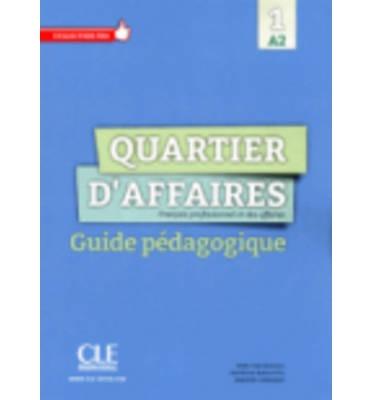 QUARTIER D'AFFAIRES 1 - NIVEAU A2 - GUIDE PÉDAGOGIQUE | 9782090386622 | ROSILLO, M. P.